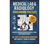 Medical Lab and Radiology Crossword Puzzle Book: Easy to Read Brain Games for Adults, Teens & Seniors About Anatomy, Health, Lab Tests, Diagnostic, ... EMT, Vacations, Doctor, Holidays & Nurse