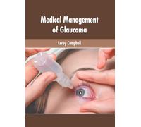 Medical Management of Glaucoma