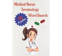 Medical Nurse Terminology Word Search: Medical Terminology Word Search for Medical Nurse | Relaxing, Calming, Reduces Burnout | 6x9, 110 pages | Solutions Included