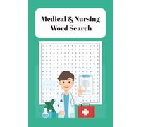 Medical & Nursing Word Search: Medical & Nursing Word Search - 110 Pages - 50+ puzzles