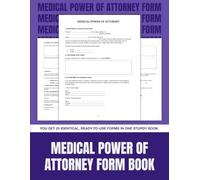 Medical Power of Attorney Form Book: 25 Ready-to-Use Legal Forms for Designating a Healthcare Agent | 8.5 x 11 in.