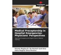 Medical Preceptorship in Hospital Emergencies: Physicians' Perspectives