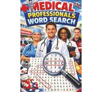 Medical Professionals Word Search Puzzle Book: A Fun and Educational Word Search Puzzle Book Featuring Healthcare Careers and Medical Terms