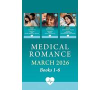 Medical Romance March 2026 Books 1-6: Expecting in the ER (Paging Dr. Morrison) / Doctor's Nine-Month Rival / Dr. Madden's Marriage Solution / ... / Second Chance with His Sunshine Surgeon