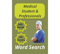 Medical Student & Professional's word search: Medical Vocabulary word search, Medical Professionals word search book, For adults, Seniors and Medical students. Healthcare Professionals.