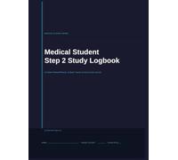 Medical Student Step 2 Study Logbook: 12-Week Planner for USMLE Step 2 CK Preparation