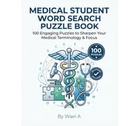 Medical Students Word Search: 100 Puzzles Covering Anatomy, Diseases & Clinical Terms, with Solutions Included - A Study Break Activity Book