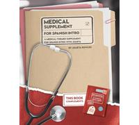 Medical Supplement for Spanish Intro: A Medical-Themed Supplement for Spanish Intro with Julieta (Spanish with Julieta)