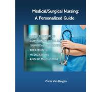 Medical Surgical Nursing: A Personalized Guide (Personalized Guides to Nursing Practice)