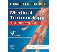 Medical Terminology: A Short Course