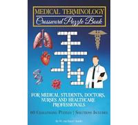 Medical Terminology Crossword Puzzle Book: For Medical Students, Doctors, Nurses and Healthcare Professionals | 60 Challenging Puzzles | Solutions ... Dad, Sister, Brother, Boyfriend, Girlfriend