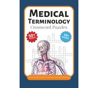 Medical Terminology Crossword Puzzles: Crossword Puzzles with Easy to Read Print about Medical Terminology, Anatomy, Physiology and More | 6x9 inches, ... Doctors, Vacations, Holidays and Relaxation