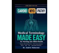 Medical Terminology Made Easy for Nursing and Allied Health: Decode 1,000+ Medical Terms by Body System | Word Root Mastery, Clinical Abbreviations, ... Certification Exam Success | 2026-2027