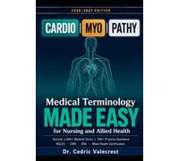 Medical Terminology Made Easy for Nursing and Allied Health: Decode 1,000+ Medical Terms by Body System | Word Root Mastery, Clinical Abbreviations, ... Certification Exam Success | 2026-2027