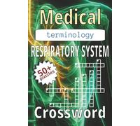 Medical Terminology Respiratory System Crossword Puzzle Book: Crossword Puzzle with Easy to Read Print about Lung Anatomy, Airway Structures, ... 110 Pages | 50+ Puzzles | Solutions Included