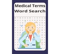 Medical Terminology Word Search Puzzle Book: Word Searches about Medical Terminology, Medicine, and More | 6x9 inches, 110 pages | 50+ puzzles | Gift for Vacations, Holidays, and Free Time