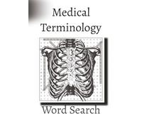 Medical Terminology Word Search Puzzle Book: Word Searches with Easy to Read Print about Medical Terms, Anatomy & Physiology, Diseases and More | 6x9 ... … Gift for Vacations, Holidays and Free Times