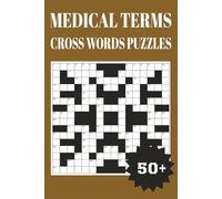 Medical Terms Cross Word Puzzles: Cross Word Puzzles, Medical Terms|6x9 inches, 110 Pages | 50+