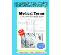 Medical Terms Crossword Puzzle Book: 30+ Puzzles (Medical Terms Puzzle Books)