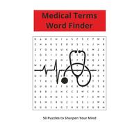 Medical Terms Word Finder: Medical Terms themed Word Finder Puzzle to sharpen the mind for Seniors, Adults and Teens