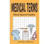 Medical Terms Word Search Puzzle: 200 Brain-Boosting Word Searches for Medical Students, Nurses, and Health Enthusiasts | 6 x 9in | 2400 words | Great gift for Christmas, graduation or free time