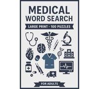 Medical Word Search Book: Large Print Puzzle Collection with 100 Word Searches on Anatomy, Health, Medical Terms, Diseases, and Healthcare Professions