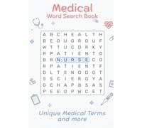 Medical Word Search Book: Relaxing Large-Print Puzzles with Healthcare Terms for Fun and Stress Relief | 6×9 Inches | 50 Puzzles with Solutions Across 102 Pages