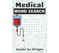 Medical Word Search Book: Word Searches with Easy to Read Print about Medical Terminology, Hospitals and More | 6x9 inches, 110 pages | 50+ Puzzles … Gift for Vacations, Holidays and Free Times