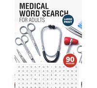 Medical Word Search for Adults: The Perfect Gift for Doctors, Nurses & Medical Students | Large Print, 90 Puzzles with Solutions (HYV Leisure: Large Print Puzzles for Adults)