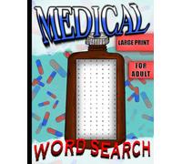 Medical Word Search Large Print: Medical Word Search Puzzle Book for Doctor, Student and Nurse | Educational Activity Book | 90 Jumbo Puzzles for Adult