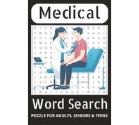Medical Word Search:: Medical Terminology Word Search: Perfect Puzzle For Medical Students Or Doctors Assistant, Nurses and Nursing Students, Great Studying Tool and Brain Games for Adults