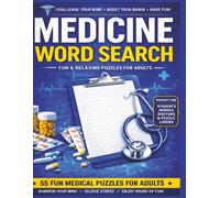 Medical Word Search: Over 1,100 Medical Terms for Adults, Nurses, Students, Doctors and Healthcare Professionals
