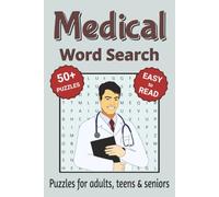 Medical Word Search Puzzle Book: Search with Easy-to-Read Print about Medical treatments, terms, medicines and more | 6x9 inches, 110 pages | 50+ Puzzles ... Gifts for Vacations, Holidays & Free Times