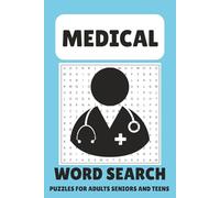 Medical Word Search Puzzle Book: With Easy to Read Print about Health Care, Biology, Anatomy and More | 6x9 inches, 110 pages | 50+ Puzzles … Gift for Vacations, Holidays, and Free Times