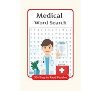 Medical Word Search Puzzle Book: Word Searches with Easy to Read Print about Doctors, Medical supplies, techniques, Nurses of the World and More | 6x9 ... Gift for Vacations, Holidays, and Free Times