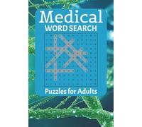 Medical Word Search Puzzle Book: Word Searches with Easy to Read Print about Medical Terms, Anatomy, and Health | 6x9 inches, 110 pages | 50+ Puzzles … Gift for Vacations, Holidays and Free Time