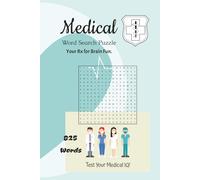 Medical Word Search Puzzle: Your Rx for Brain Fun & Medical Mastery! Word Searches with Easy to Read Print about Medicine, Terminologies, Equipment ... 50+ Puzzles _ Gifts for Vacation and Holidays