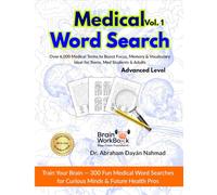 Medical Word Search Vol. 1: Over 6,000 Medical Terms to Boost Focus, Memory & Vocabulary - Ideal for Teens, Med Students & Adults (BrainWorkBook Series)
