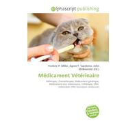 Médicament Vétérinaire: Bithérapie, Chimiothérapie, Médicament générique, Médicament sous ordonnance, Trithérapie, Effet indésirable, Effet secondaire (médecine)