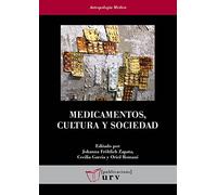 Medicamentos, cultura y sociedad: 34 (Antropologia Mèdica)