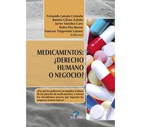 MEDICAMENTOS : ¿DERECHO HUMANO O NEGOCIO? (SIN COLECCION)