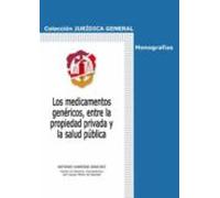 Medicamentos Genericos Entre La Propiedad Privada Y La Salud Pub Lica