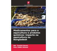Medicamentos para a aquicultura e produtos químicos: impacto na aquicultura no Bangladesh