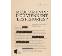 Médicaments : d'où viennent les pénuries ?
