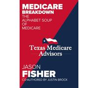Medicare Breakdown: The Alphabet Soup of Medicare