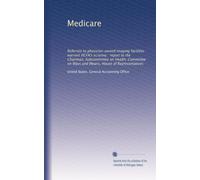 Medicare: Referrals to physician-owned imaging facilities warrant HCFA's scrutiny : report to the Chairman, Subcommittee on Health, Committee on Ways and Means, House of Representatives