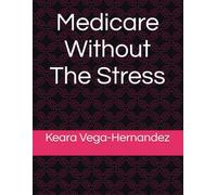 Medicare Without The Stress