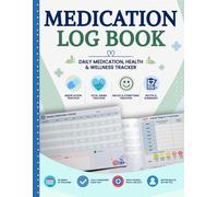 Medication Log Book: Daily Health Tracker | Weekly Pill Organizer with Vital Signs, Mood & Symptom Tracking