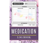 Medication Log Book: Large Print Daily Medication Tracker for Seniors and Caregivers ( 115 Pages "6x9" Inches )