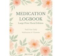 Medication Log Book Large Print: Simple Logbook and Daily Pill Tracking Journal for Medicines/Vitamins/Supplements. Log up to 4 Doses of 20 Meds a Day ... Side Effects. Ideal for Seniors/Caregivers.